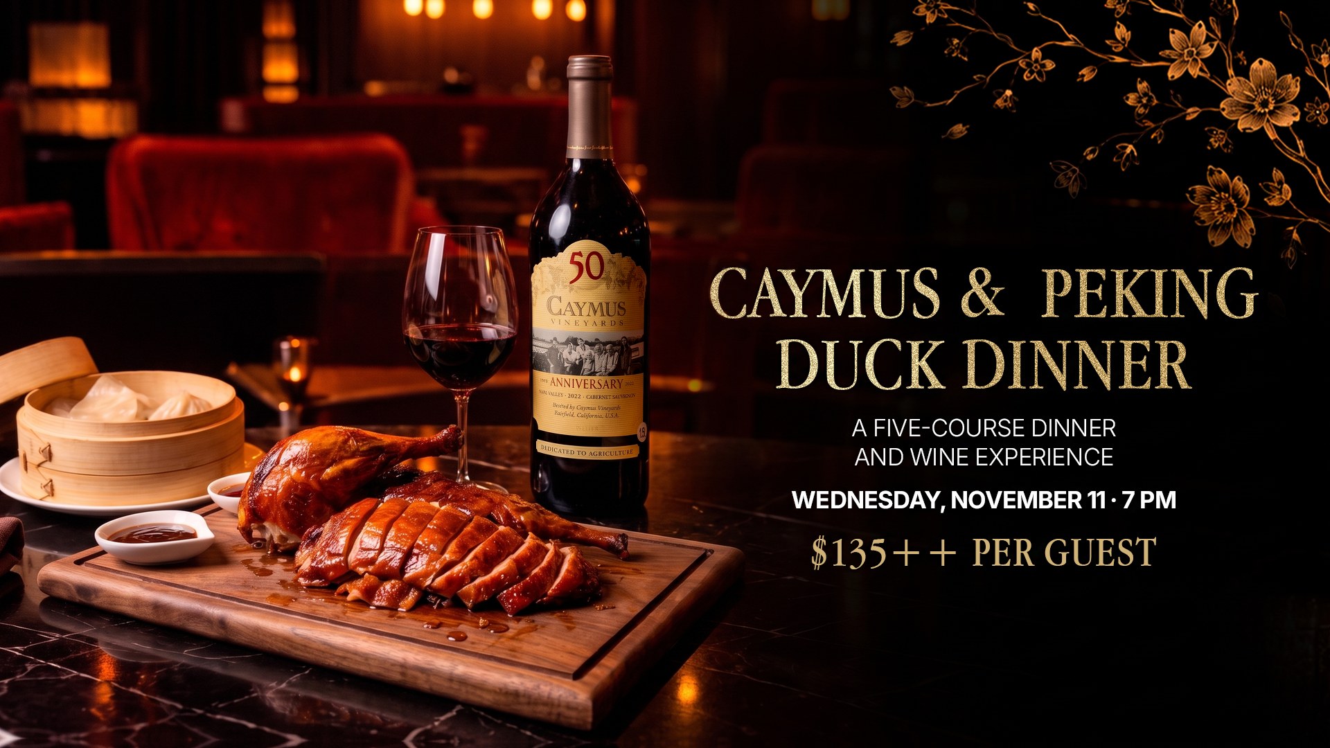 Caymus & Peking Duck Dinner at SHO, Wednesday November 11 at 7 PM, $135 per guest