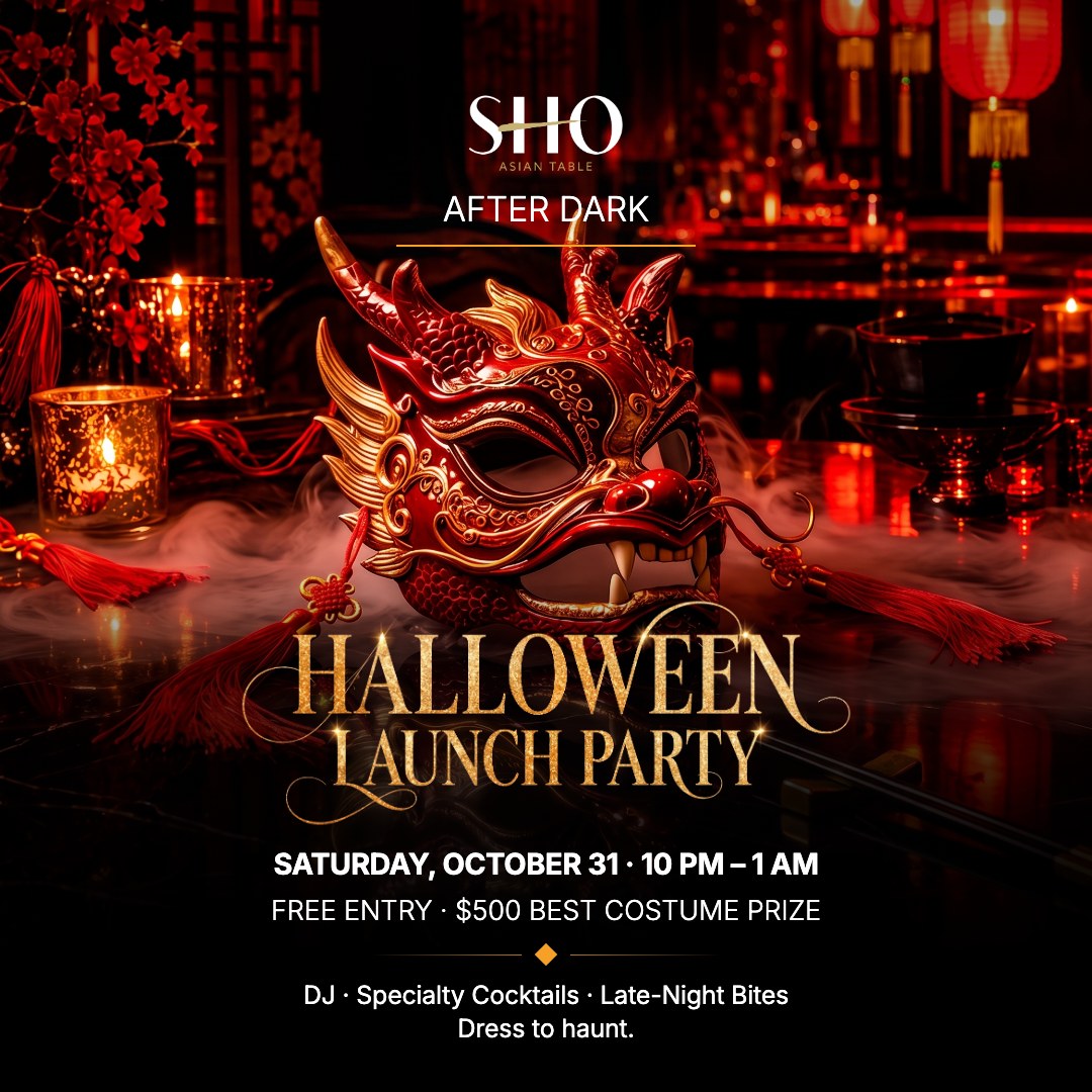 SHO After Dark Halloween Launch Party at SHO Asian Table, Red Bank. Saturday October 31, 10 PM to 1 AM. Free entry, $500 best costume prize.